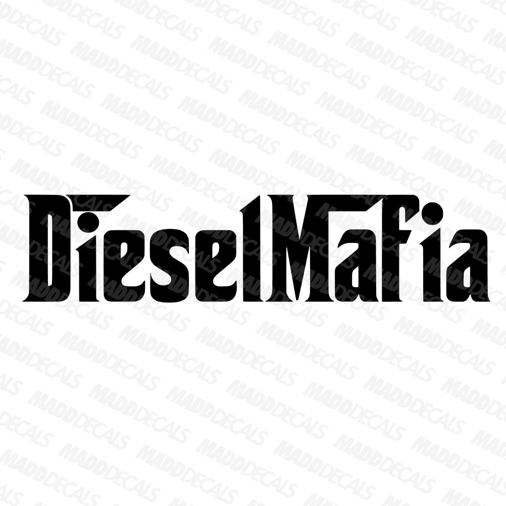 Diesel Mafia Decal - Madd Decals