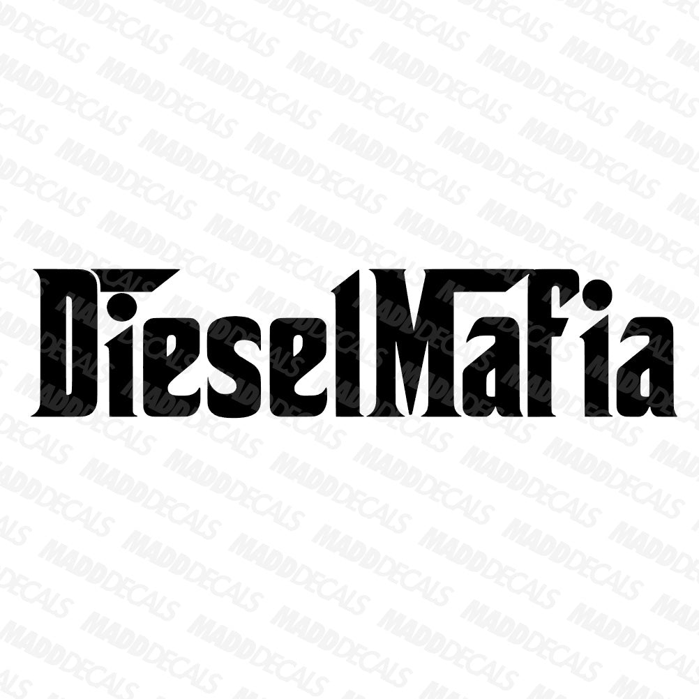 Diesel Mafia Decal - Madd Decals