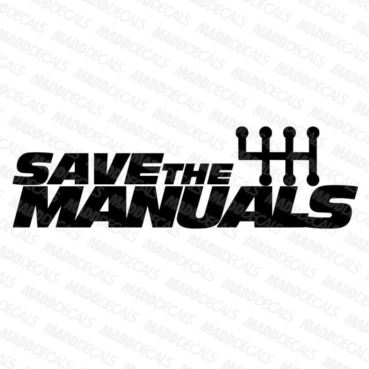 Save The Manuals V3 Decal - Madd Decals