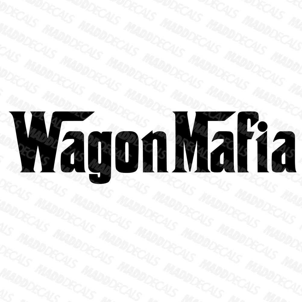 Wagon Mafia Decal - Madd Decals